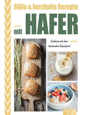 cover image of Süße & herzhafte Rezepte mit Hafer